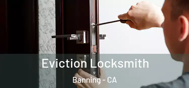 Eviction Locksmith Banning - CA